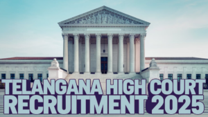 Telangana High Court Recruitment 2025