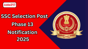 SSC Selection Post Phase 13 Syllabus 2025