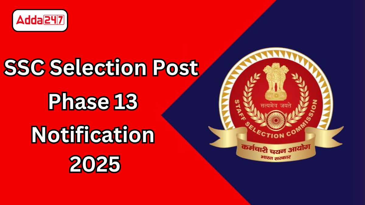 SSC Selection Post Phase 13 Syllabus 2025