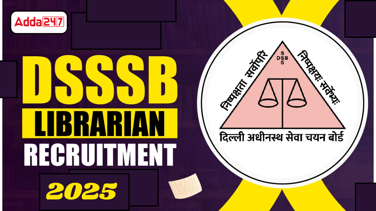 DSSSB Librarian Recruitment 2025 Overview