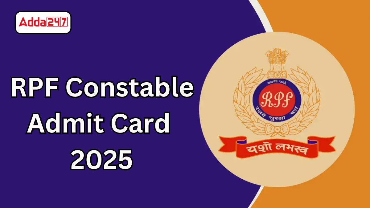 RPF Constable Admit Card 2025