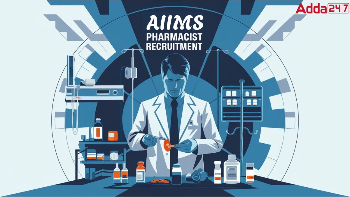 AIIMS Pharmacist Recruitment 2025