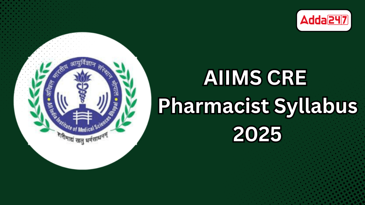 AIIMS CRE Pharmacist Syllabus 2025