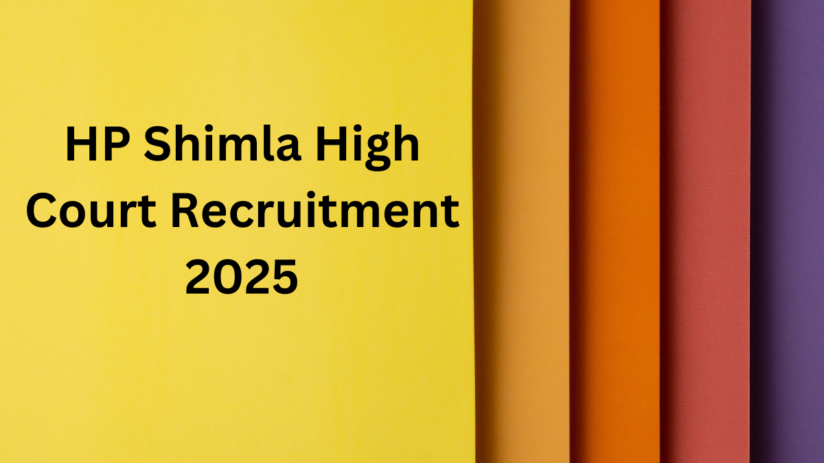 HP Shimla High Court Recruitment 2025