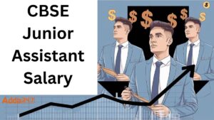 CBSE Junior Assistant Salary