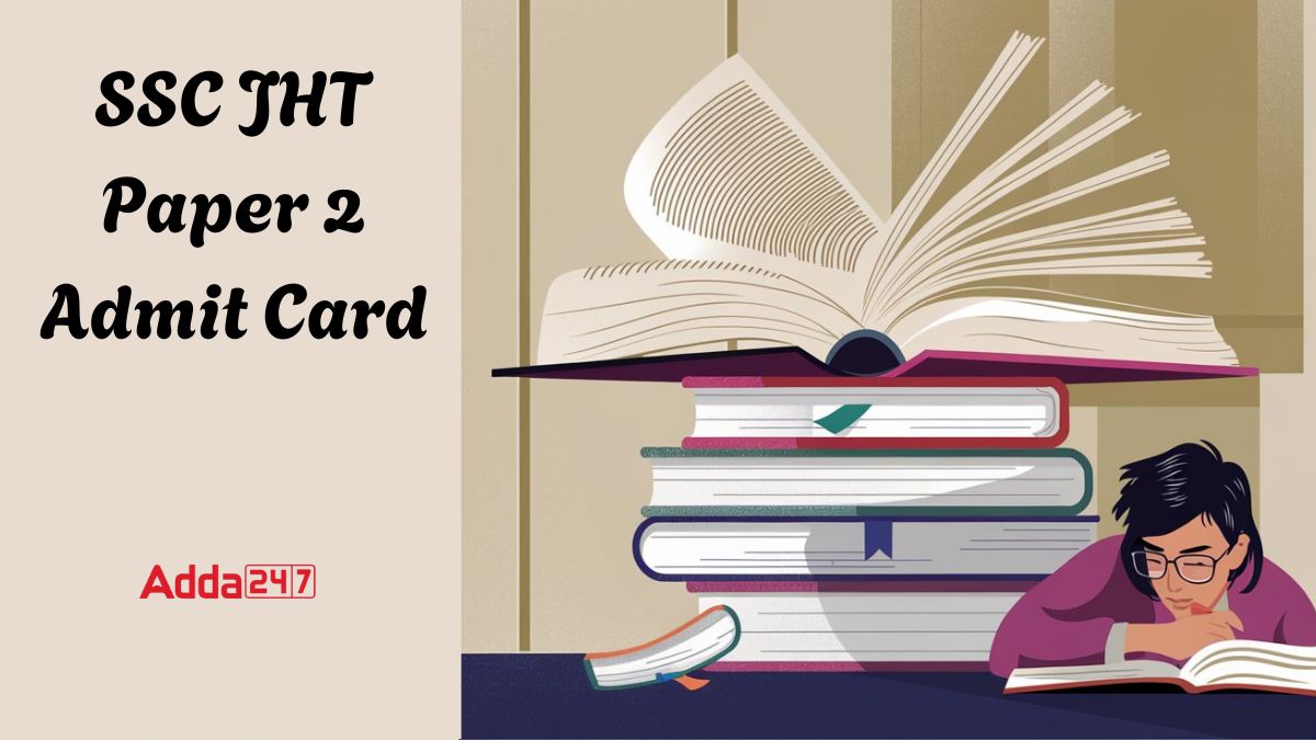 SSC JHT Paper 2 Admit Card