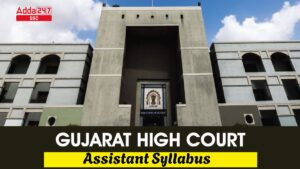 Gujarat High Court Assistant Syllabus