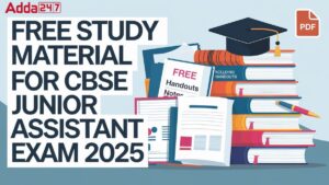 Free Study Material for CBSE Junior Assistant Exam 2025