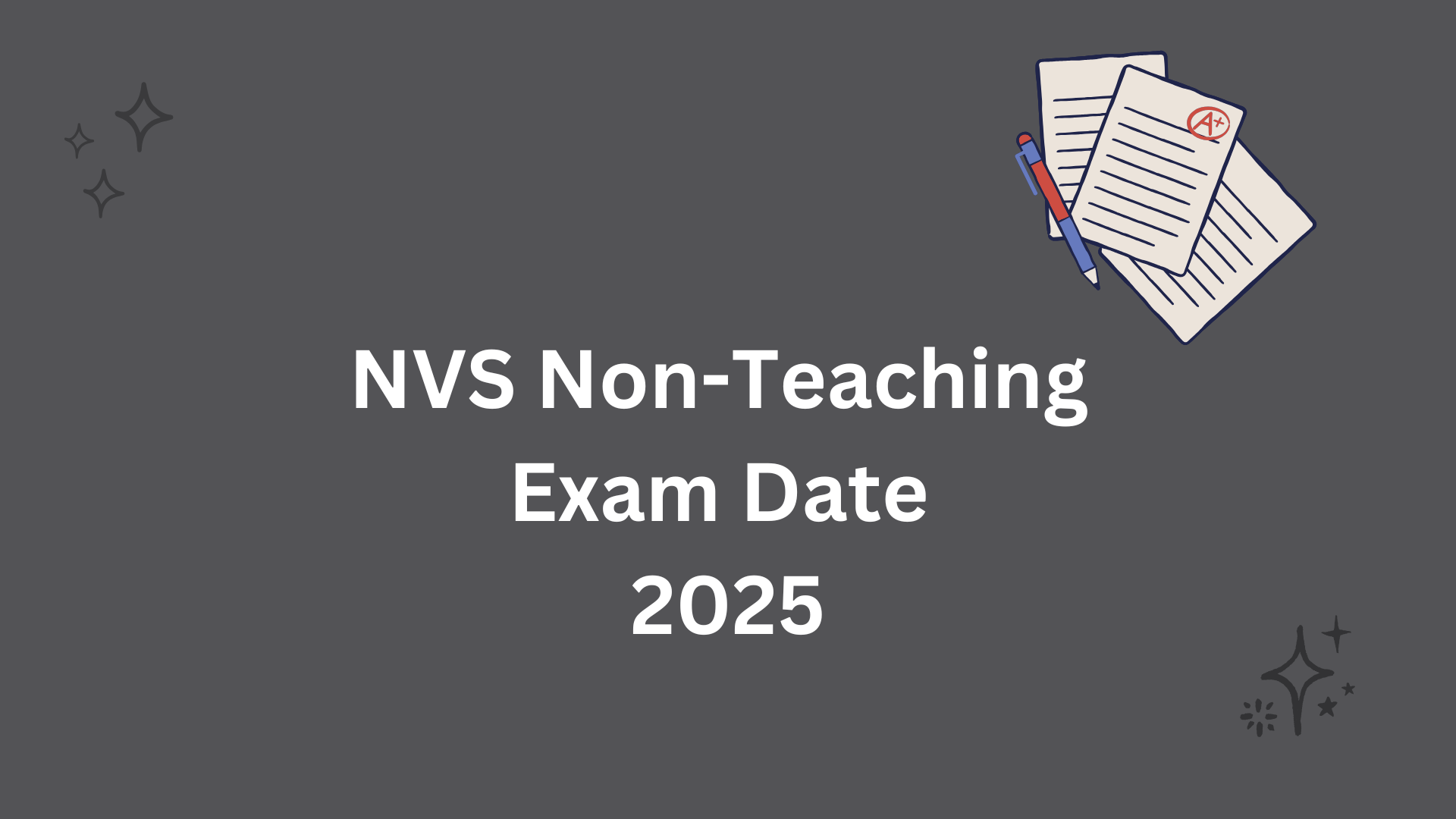 NVS Non- Teaching Exam Date 2025