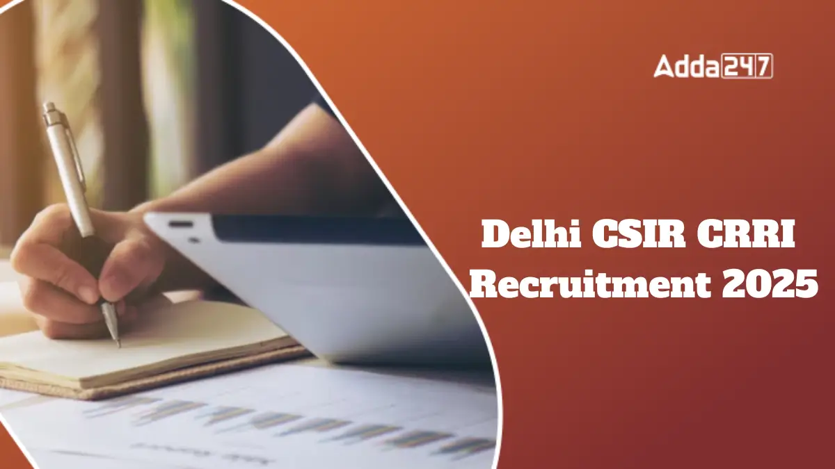 Delhi CSIR CRRI Recruitment